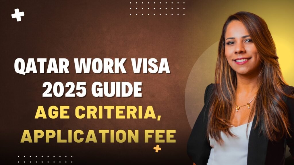 Woman in formal attire with text about Qatar Work Visa 2025 guide, age criteria, and application fee.