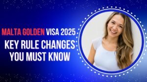 Smiling woman beside text "Malta Golden Visa 2025 – Key Rule Changes You Must Know" on a blue background with dotted circular design.