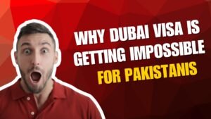 Man looking shocked with text “Why Dubai Visa Is Getting Impossible for Pakistanis” on red background.