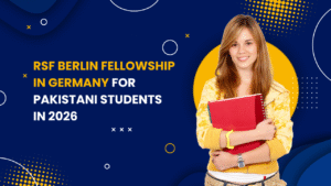 RSF Berlin Fellowship in Germany for Pakistani students in 2026