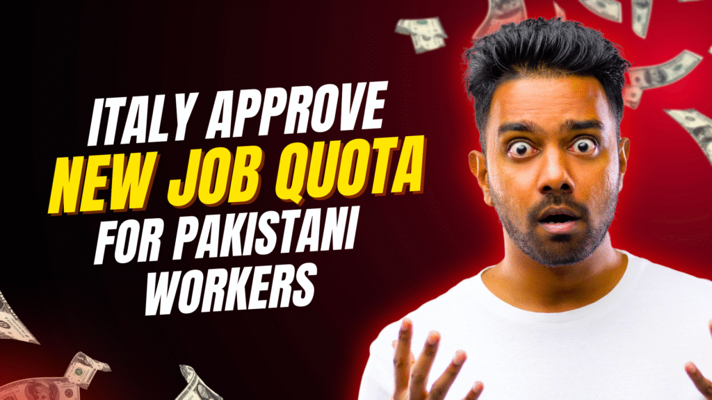 Italy Approve New Job Quota For Pakistani Workers 2026