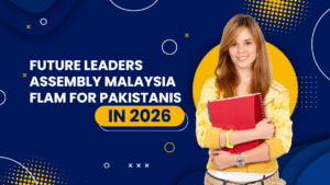 Future Leaders Assembly Malaysia FLAM for Pakistanis in 2026