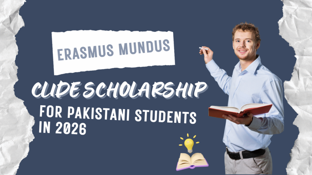Erasmus Mundus CLIDE Scholarship for Pakistani Students in 2026