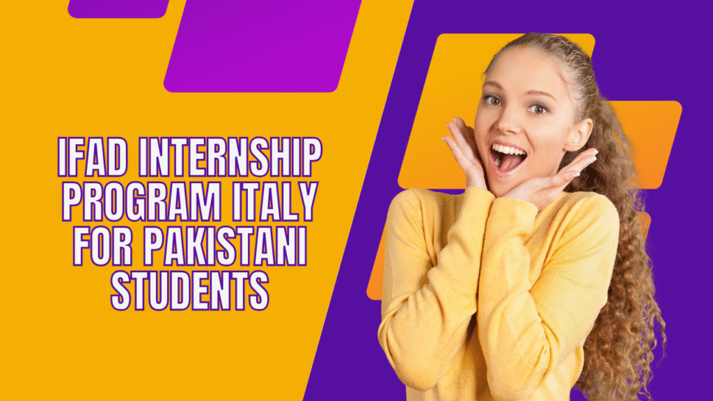 IFAD Internship Program Italy for Pakistani students